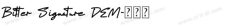 Bitter Signature DEM字体转换